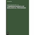 thumbnail image 1 of Pre-Owned Thermodynamics of Biological Processes (Hardcover), 1 of 1