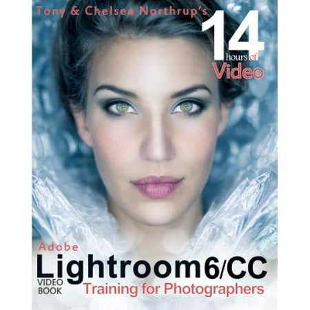 Adobe Lightroom 6 / CC Video Book : Training for