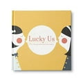 thumbnail image 1 of Pre-Owned Lucky Us: (For Being Such Good Friends) Hardcover, 1 of 1