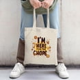 thumbnail image 2 of Colorful ' I'm HERE FOR THE CHOPE ' Tote Bag with illustrations perfect for parties travel and shopping Durable canvas design, 2 of 4