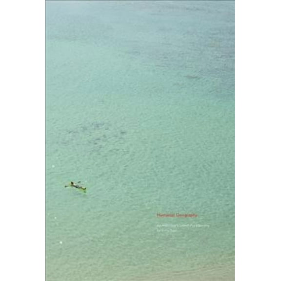 Humanist Geography : An Individual’s Search for Meaning (Paperback)