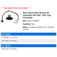 thumbnail image 2 of HVAC Blower Motor Resistor Kit - Compatible with 2006 - 2007 Jeep Commander, 2 of 2