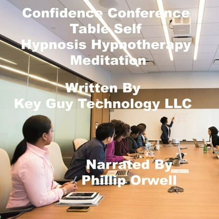 Confidence Conference Table Self Hypnosis Hypnotherapy Meditation -