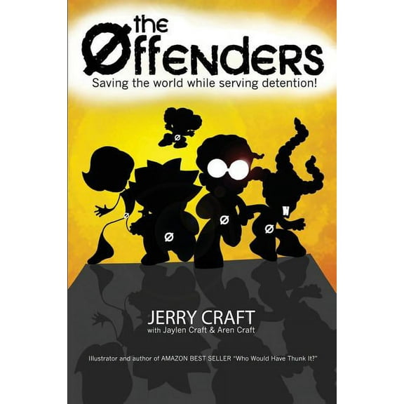The Offenders: Saving the World, While Serving Detention!, (Paperback)