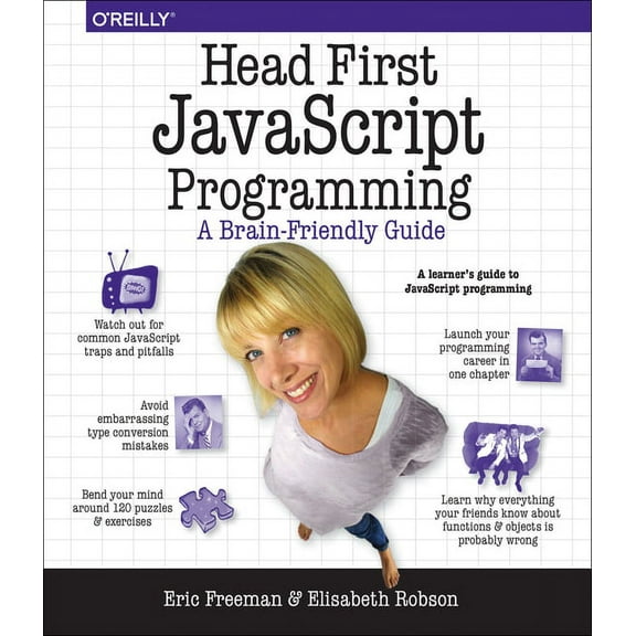 Head First JavaScript Programming: A Brain-Friendly Guide, (Paperback)