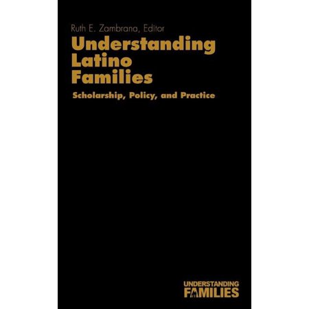 Understanding Families Understanding Latino Families: Scholarship Policy and Practice Book 2 (Hardcover)