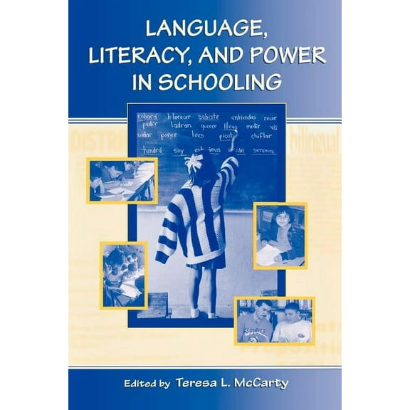 Language, Literacy, and Power in Schooling, (Paperback)