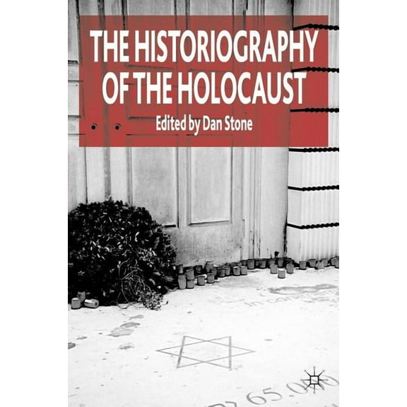 The Historiography of the Holocaust, (Paperback)