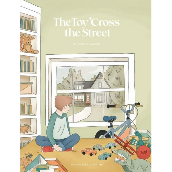 The Toy 'Cross the Street, (Hardcover)