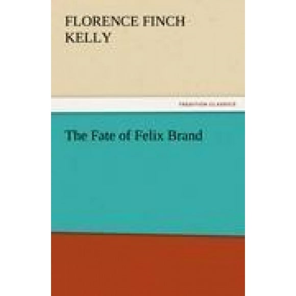 The Fate of Felix Brand