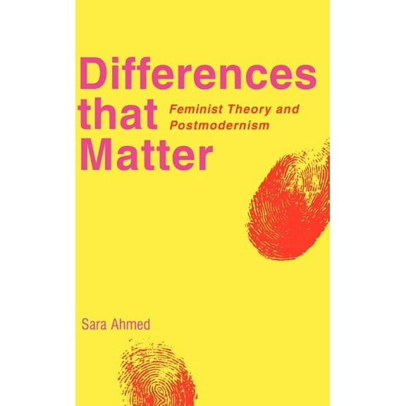 Differences That Matter: Feminist Theory and Postmodernism, (Hardcover)