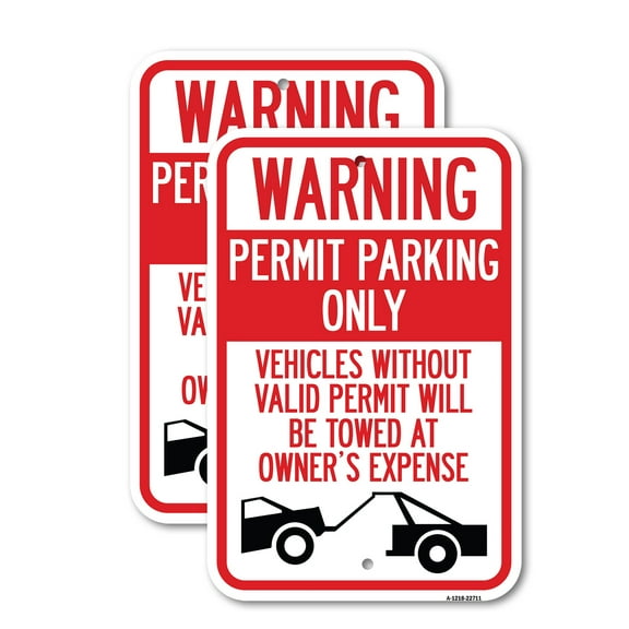 (2 Pack) Warning Permit Parking Only Vehicles Without Permits Will Be Towed at Owner's Expense (Tow Truck Symbol) | 12" X 18" Heavy-Gauge Aluminum Sign | Rust Free Aluminum, Weather