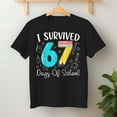 thumbnail image 2 of I Survived 67 Days Of School Meme – T-Shirt, Hoodie & Sweatshirt – Teachers & Students – School Achievement, 2 of 6