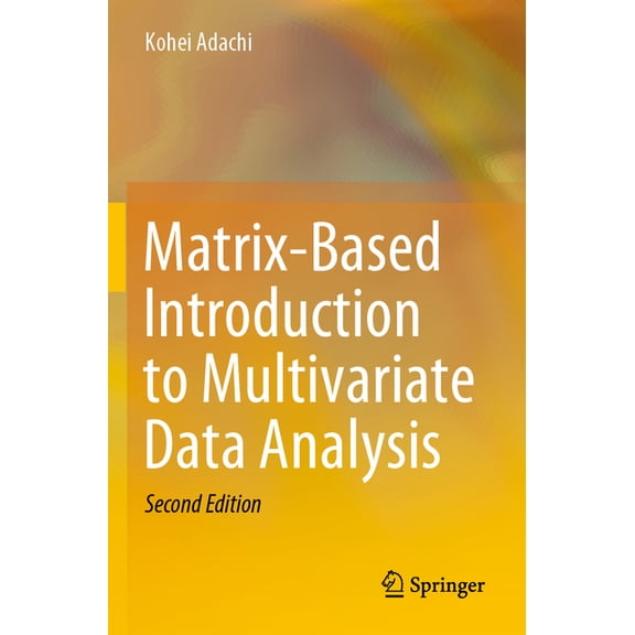 Matrix-Based Introduction to Multivariate Data Analysis, (Paperback)