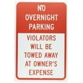 thumbnail image 2 of National Marker Reflective "No Overnight Parking Violators Will Be Towed Away At Owners Expense", 2 of 3