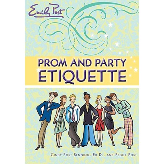 Pre-Owned Prom and Party Etiquette (Hardcover) 0061117137 9780061117138
