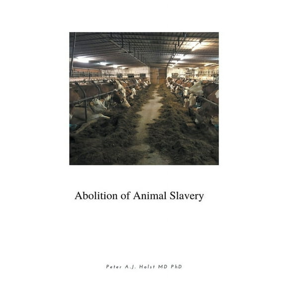 Abolition of Animal Slavery (Paperback)