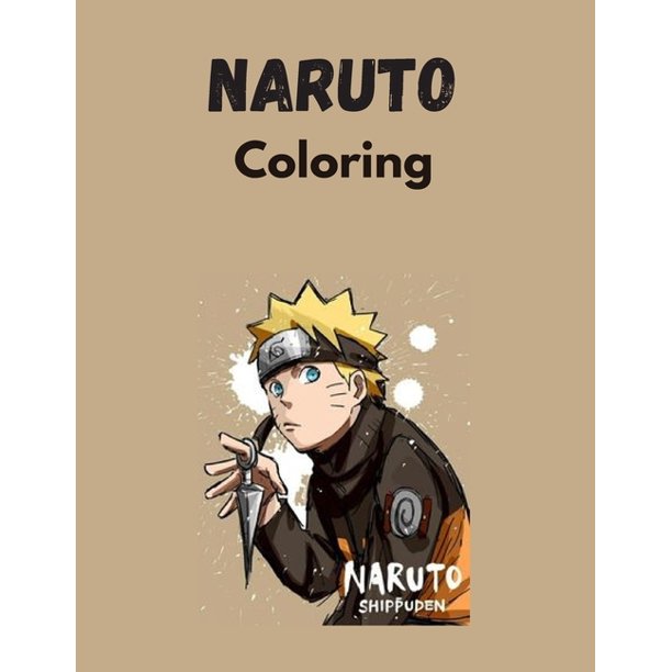 Download Naruto Coloring Coloring Book Naruto Anime Manga Paperback Walmart Com Walmart Com