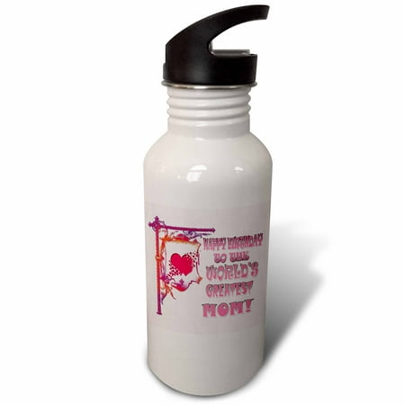 

3dRose Happy Birthday to the worlds greatest Mom. Popular saying. Sports Water Bottle 21oz