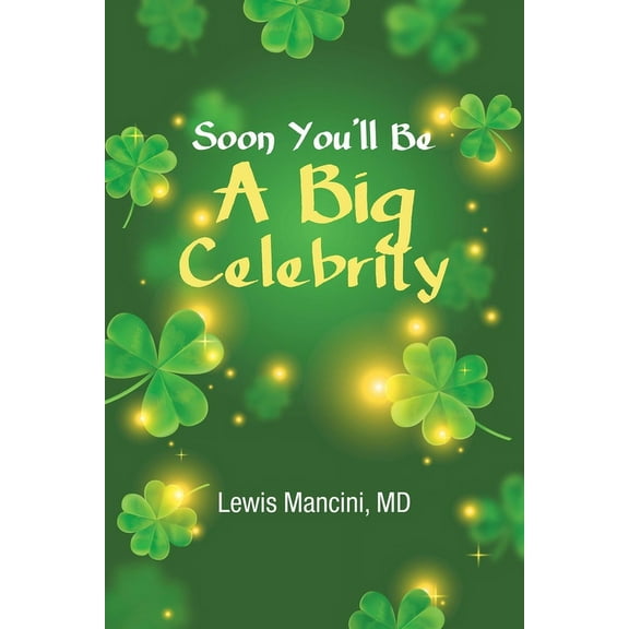 Soon You'll Be A Big Celebrity (Paperback)
