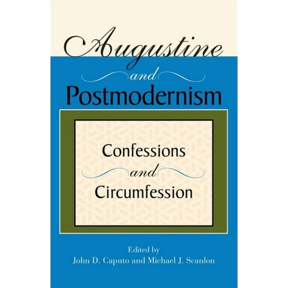 Philosophy of Religion Augustine and Postmodernism: Confessions and Circumfession, (Paperback)