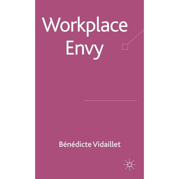 Workplace Envy, (Hardcover)