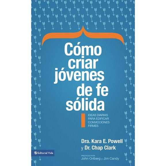 La C��mo criar j��venes de fe s��lida Softcover Sticky Faith = How to Raise Yo, (Paperback)