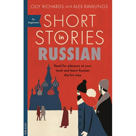 Short Stories in Russian for Beginners (Best Russian Short Stories)
