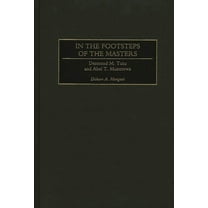 In the Footsteps of the Masters: Desmond M. Tutu and Abel T. Muzorewa, (Hardcover)