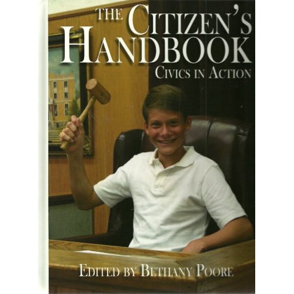 Pre-Owned The Citizen's Handbook: Civics in Action (Hardcover) 160999048X 9781609990480