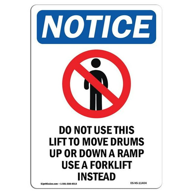 SignMission OS-NS-A-1218-V-11404 12 x 18 in. OSHA Notice Sign - Do Not Use This Lift