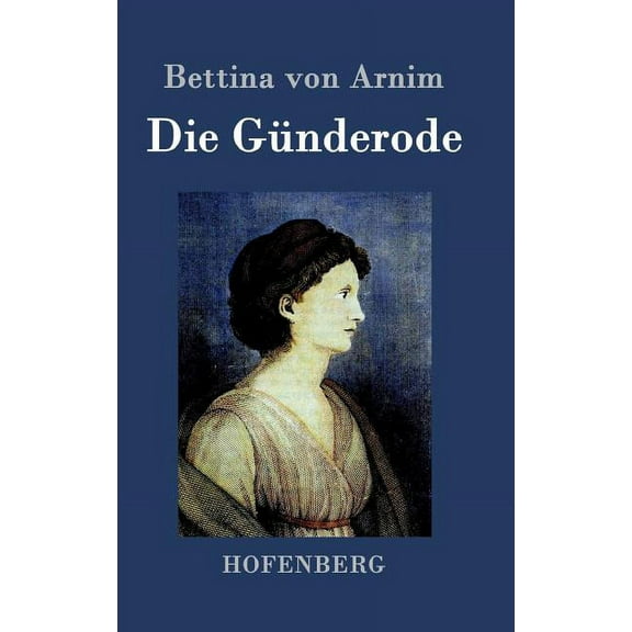 Die Günderode (Hardcover)