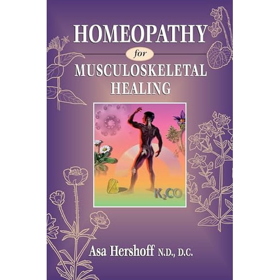 Pre-Owned Homeopathy for Musculoskeletal Healing (Paperback) 1556432372 9781556432378