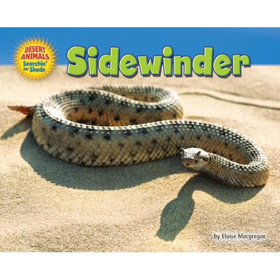 Pre-Owned Sidewinder (Desert Animals Searchin' for Shade), 9781627245340, 1627245340, Paperback,