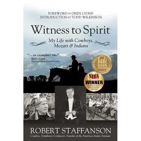 Pre-Owned Witness to Spirit: My Life with Cowboys, Mozart & Indians (Paperback) 1942545215 9781942545217
