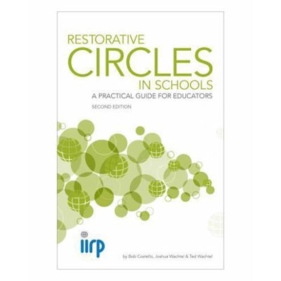 Pre-Owned Restorative Circles in Schools: A Practical Guide for Educators - Second Edition (Paperback) 1934355445 9781934355442