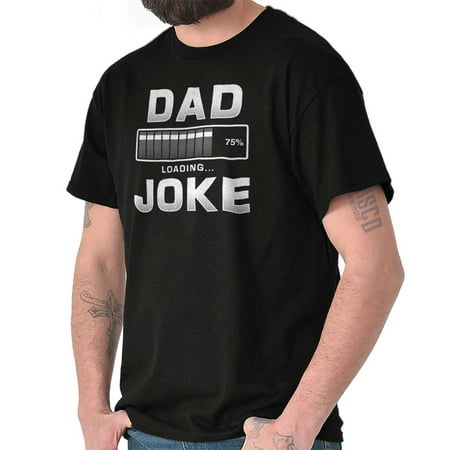 Brisco Brands Dad Joke Loading Fathers Day Mens Short Sleeve (Best Dad Jokes 2019)