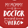 thumbnail image 4 of Inktastic My Mommy is a Doctor and a Hero Boys or Girls Baby Bib, 4 of 4