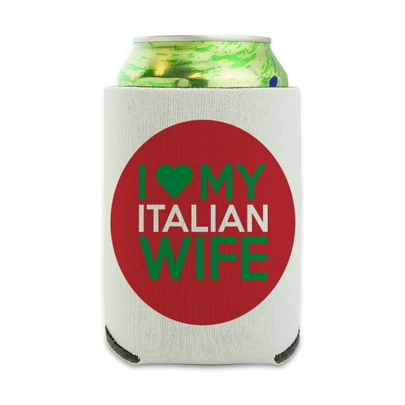 I Love My Italian Wife Can Cooler - Drink Sleeve Hugger Collapsible Insulator - Beverage Insulated Holder