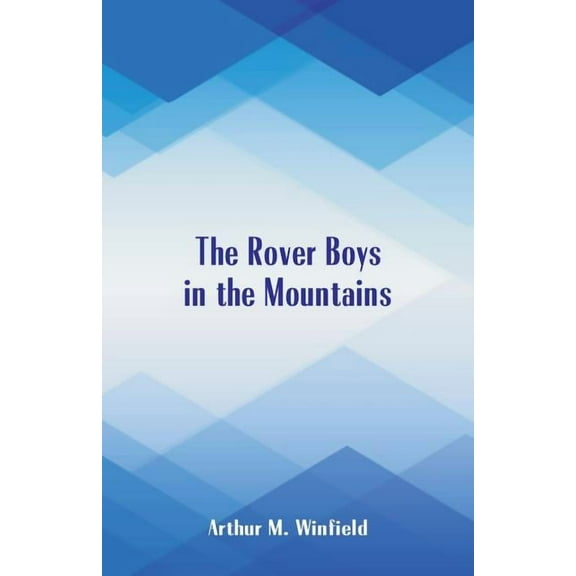 The Rover Boys In The Mountains, (Paperback)