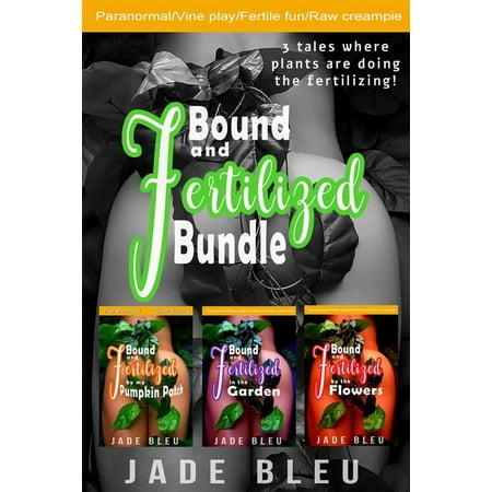 Bound and Fertilized Bundle - eBook