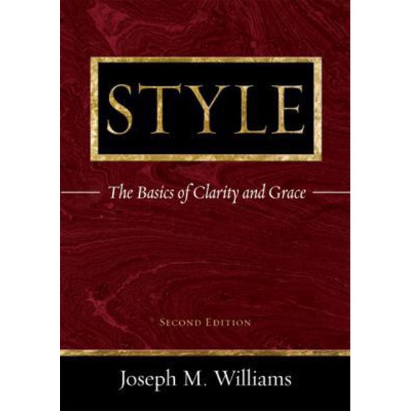 Pre-Owned Style: The Basics Of Clarity And Grace (Paperback) 0321330854 9780321330857