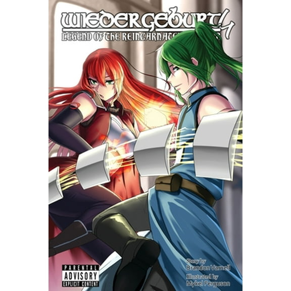 Wiedergeburt: Legend of the Reincarnated Warrior: Volume 4 -- Brandon Varnell