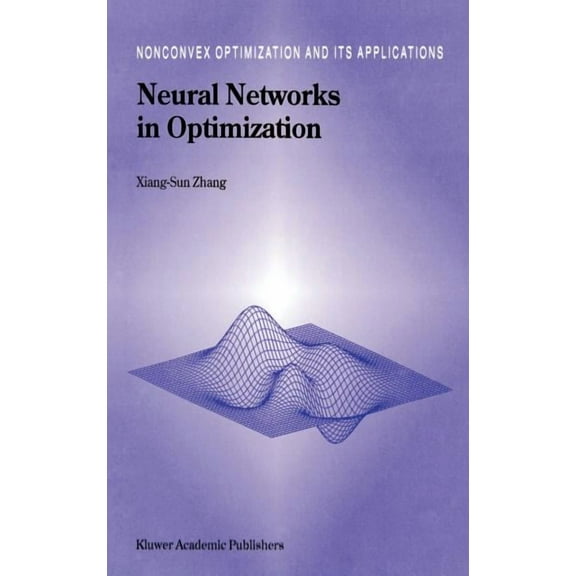 Nonconvex Optimization and Its Applicati Neural Networks in Optimization, Book 46, (Hardcover)