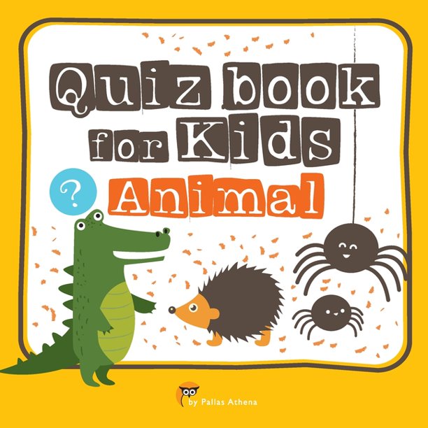Quiz book for Kids Animal How much do you know the animal kingdom