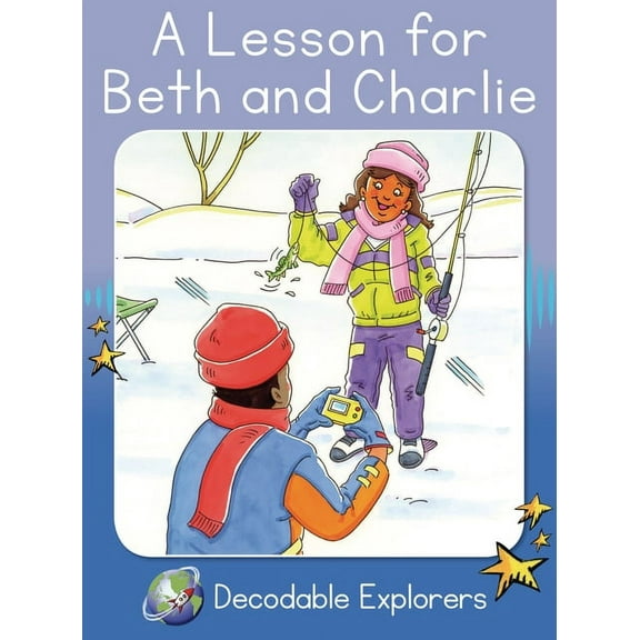 Red Rocket (Tm) Readers Decodable Explor A Lesson for Beth and Charlie: Skills Set 6, (Paperback)