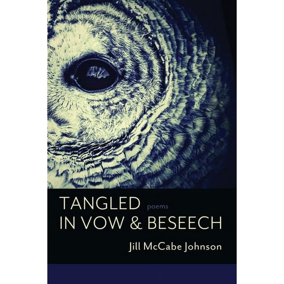 Tangled in Vow & Beseech, (Paperback)