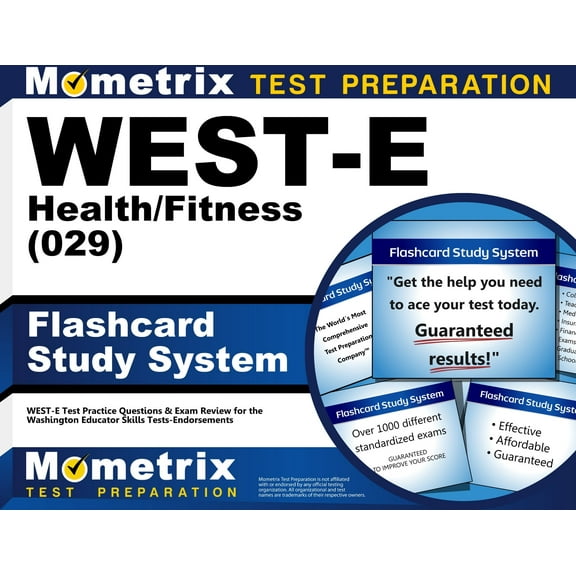 West-E Health/Fitness (029) Flashcard Study System : West-E Test Practice Questions & Exam Review for the Washington Educator Skills Tests-Endorsements (Cards)
