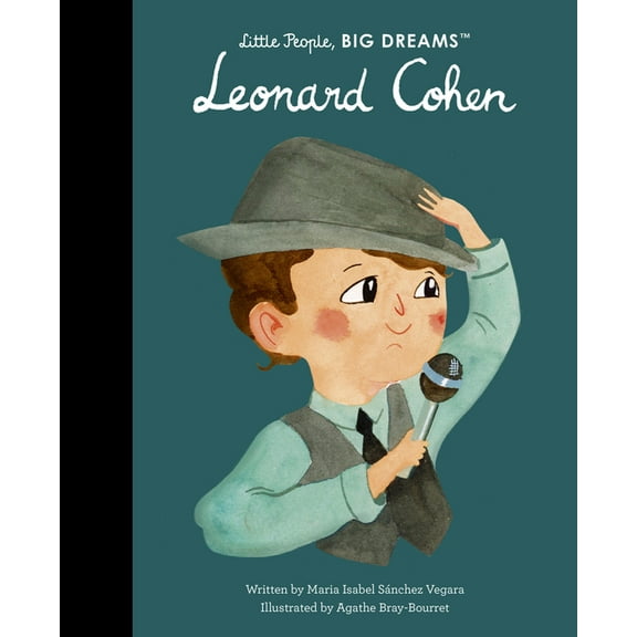 Little People, Big Dreams Leonard Cohen, Book 117, (Hardcover)
