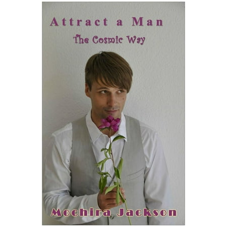 Attract A Man The Cosmic Way - eBook